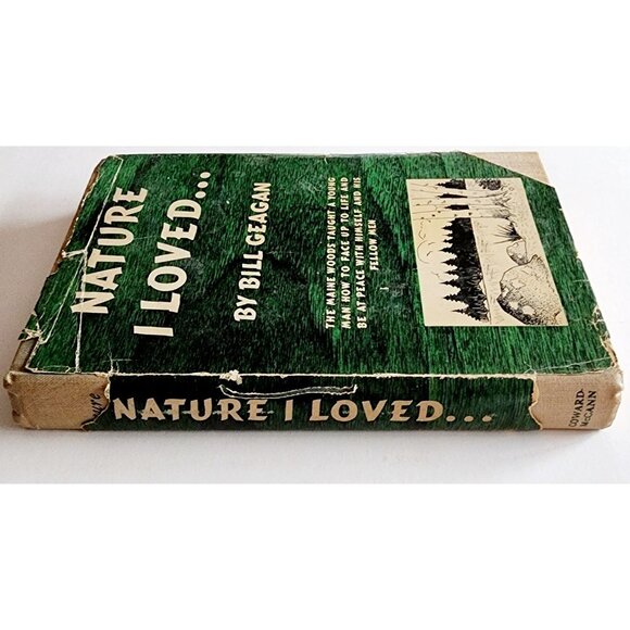 1952 Nature I Loved Bill Geagan Signed Illustrated Maine Woods 1st HC DJ E60 - Picture 9 of 9